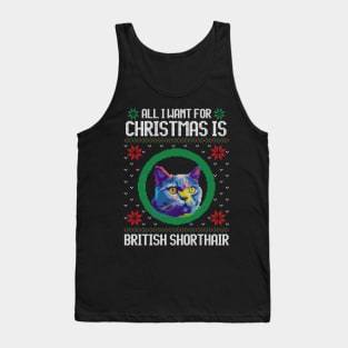 All I Want for Christmas is British Shorthair - Christmas Gift for Cat Lover Tank Top